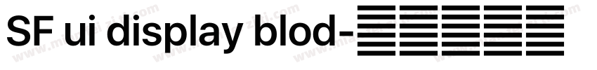 SF ui display blod字体转换